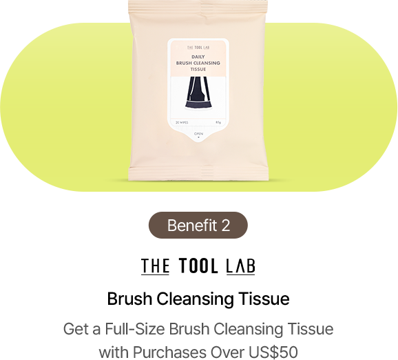 Benefit 2 THE TOOL LAB Brush Cleansing Tissue Get a Full-Size Brush Cleansing Tissue with Purchases Over US$50