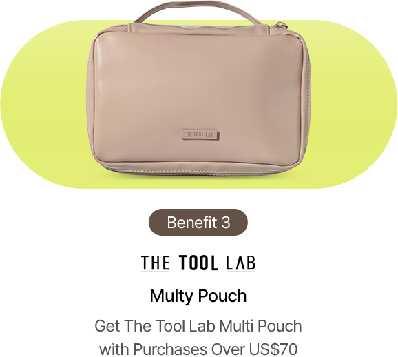 Benefit 3 THE TOOL LAB Multy Pouch Get The Tool Lab Multi Pouch with Purchases Over US$70