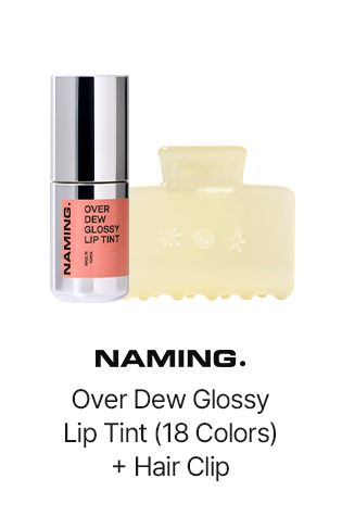 NAMING. Over Dew Glossy Lip Tint (18 Colors) + Hair Clip