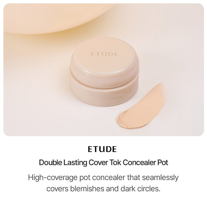 ETUDE Double Lasting Cover Talk Concealer Pot / High-coverage pot concealer that seamlessly covers blemishes and dark circles.