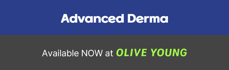 Advanced Derma Available NOW at OLIVE YOUNG