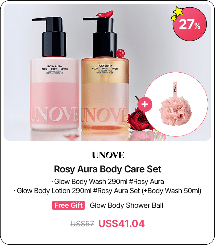 UNOVE Rosy Aura Body Care Set · Glow Body Wash 290ml #Rosy Aura · Glow Body Lotion 290ml #Rosy Aura Set (+Body Wash 50ml) Free Gift Glow Body Shower Ball US$57 US$41.04