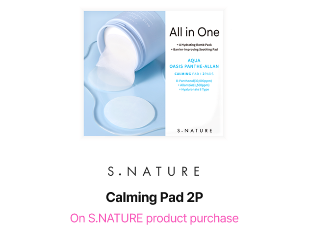 All in One - A Hydrating Bomb Pack, Barrier-improving Soothing Pad - AQUA OASIS PANTHE-ALLAN CALMING PAD 2PADS - D-Panthenol(30,000ppm), Allantoin(1,500ppm), Hyaluronate 8 Type - S.NATURE Calming Pad 2P - On S.NATURE product purchase
