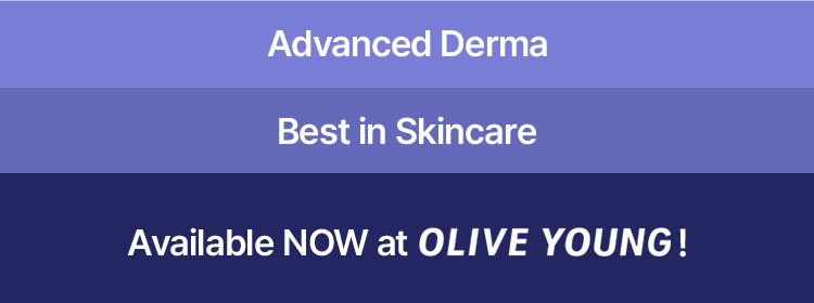 Advanced Derma Best in Skincare Available NOW at OLIVE YOUNG!