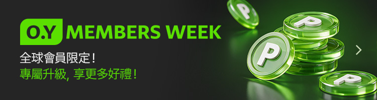 O.Y MEMBERS WEEK 全球會員限定! 專屬升級, 享更多好禮!