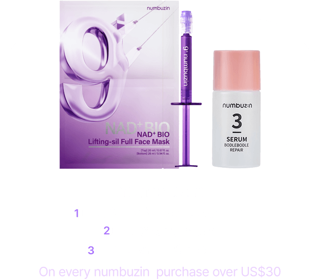 numbuzin 1. No.9 NMN Eye Cream 1ml 2. No.3 Serum 5ml 3. No.9 Mask Sheet 1ea On every numbuzin purchase over US$30