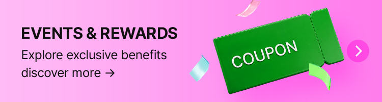EVENTS & REWARDS / Explore exclusive benefits discover more