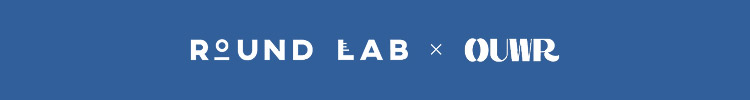 ROUND LAB X OUWR