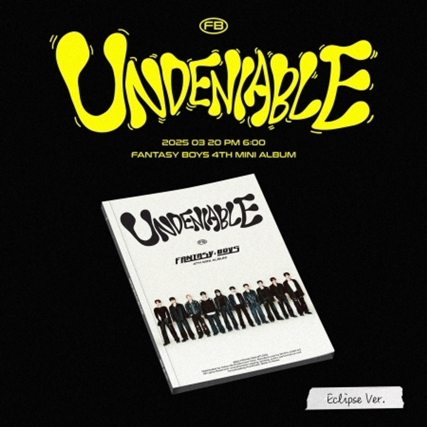 FANTASY BOYS - 4TH MINI ALBUM [UNDENIABLE] ECLIPSE VER. | OLIVE YOUNG Global