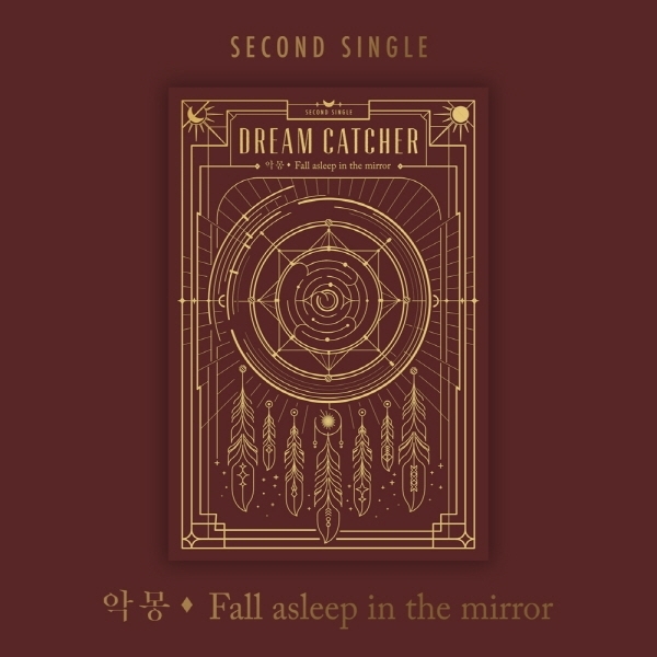 DREAM CATCHER - 2ND SINGLE [NIGHTMARE- FALL ASLEEP IN THE MIRROR